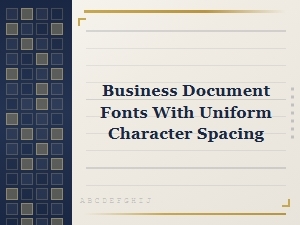 Geometric Sans Serif Fonts for Uniform Business Documents