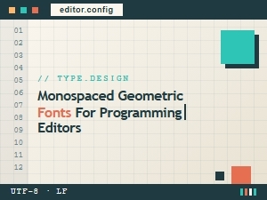 Programming with Clean Geometric Sans-Serif Fonts