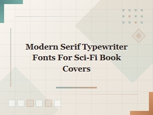 Modern Serif Fonts for Sci-Fi Book Covers