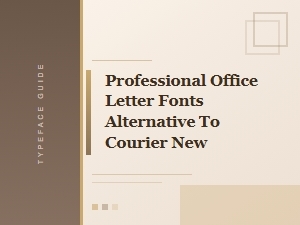 Contemporary Fonts for Professional Office Correspondence